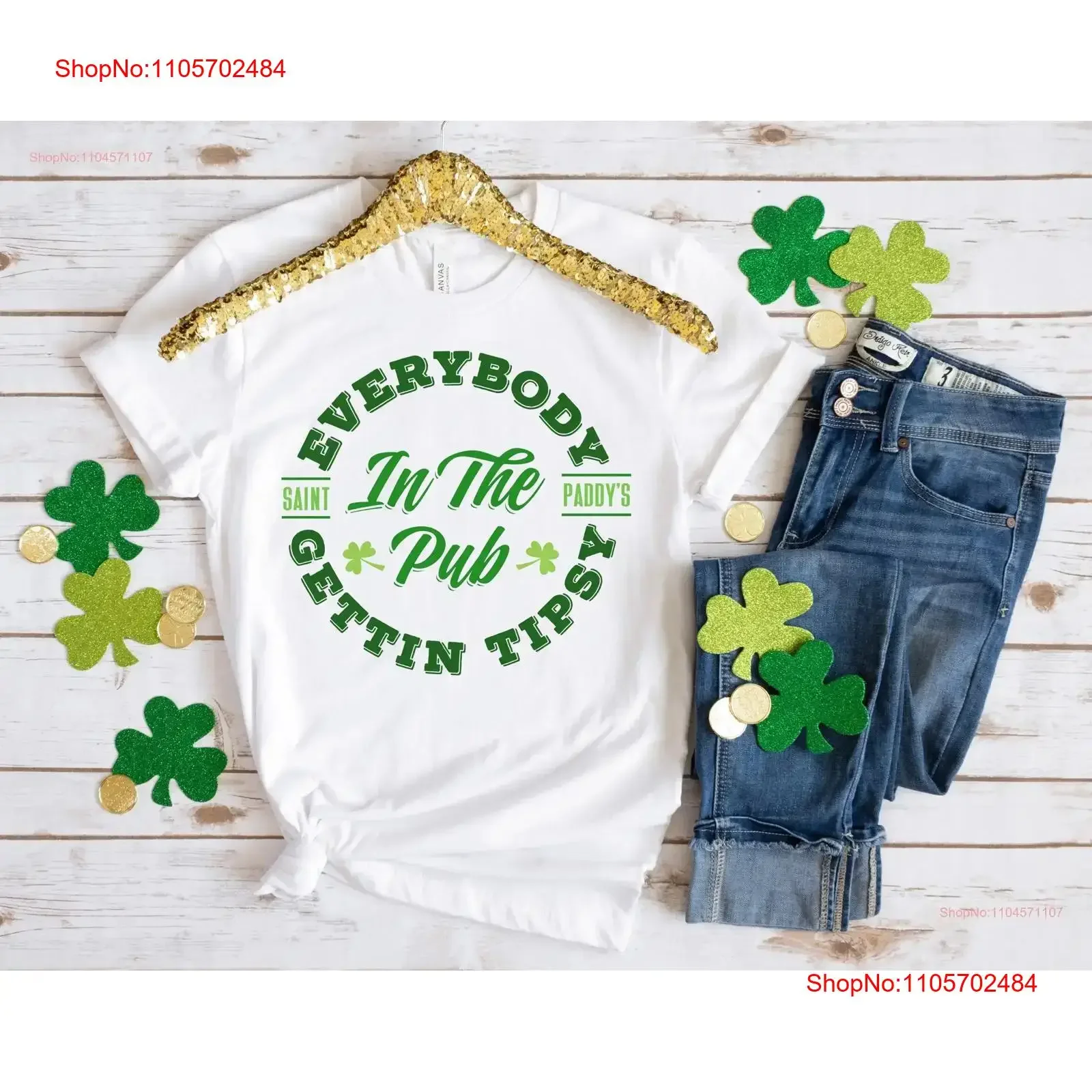 Everybody In The Pub Gettin Tipsy St Patricks Day T Shirt Women Pattys Saint Paddy's Lets Get Lucked Up Shamrocks Shenanigans