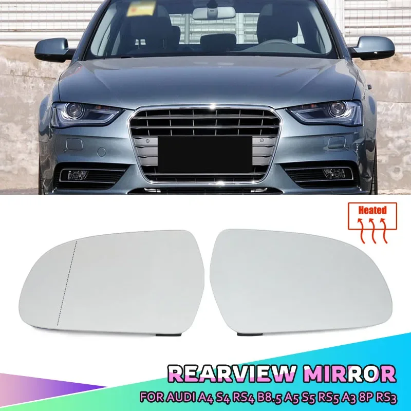 

For Audi A4 S4 B8 8K 08-09 A5 S5 B8 8K 07-09 A8 S8 D3 Q3 SQ3 A3 8P Left Right Door Side Heated Wing Mirror Glass Rearview Plate