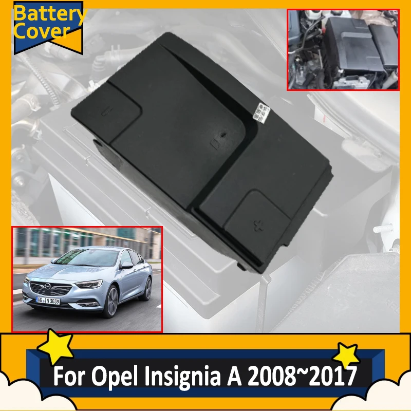 

For Opel Insignia A G09 Vauxhall Holden Insignia MK1 2008~2017 Car Battery Engine Cover For Buick Regal Chevrolet Vectra 2009