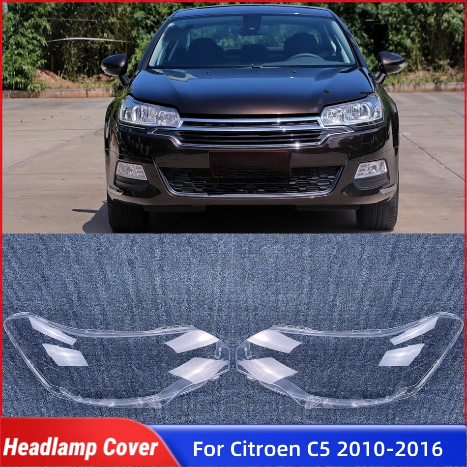 

For Citroen C5 2010 2011 2012 2013 2014 2015 2016 Automotive Parts and Accessories Front Headlamp Cover Glass Lamp Shell