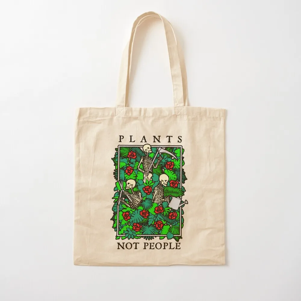 

Plants Not People Skeleton Gothic Gardening Lover Gardener Tote Bag women bag hand bag reusable shopping bags Canvas Tote