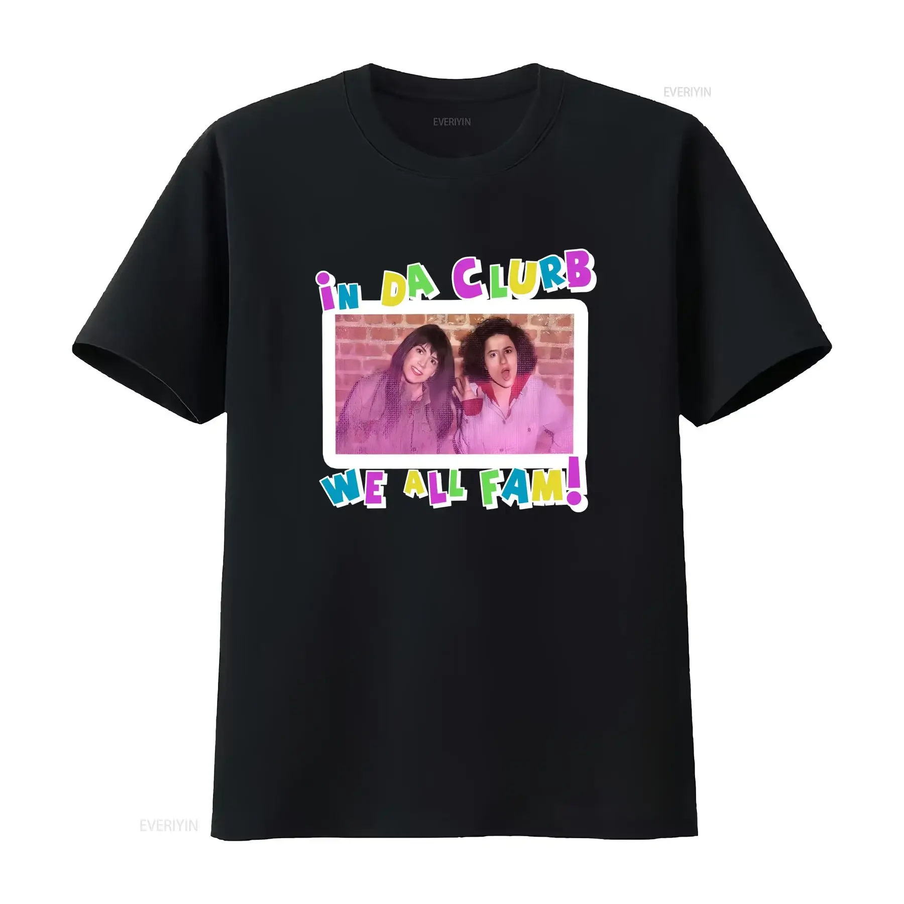 Broad City T Shirt In Da Clurb We All Fam Abbi Ilana vintage Washed Unisex Soft Versatile graphic homme Stretched Breathable