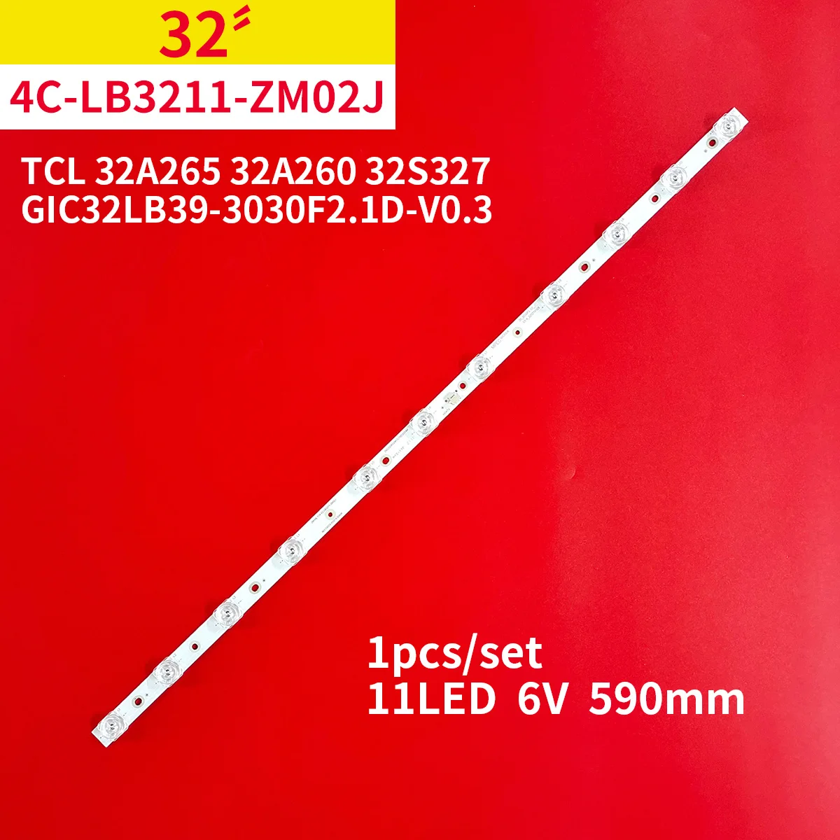 11 LED(6V) LED Backlight strip for TV 32FD5526 32FD5506 4C-LB3211-ZM01J 4C-LB3211-ZM02J LVF320NDEL GIC32LB 39_3030F2.1D