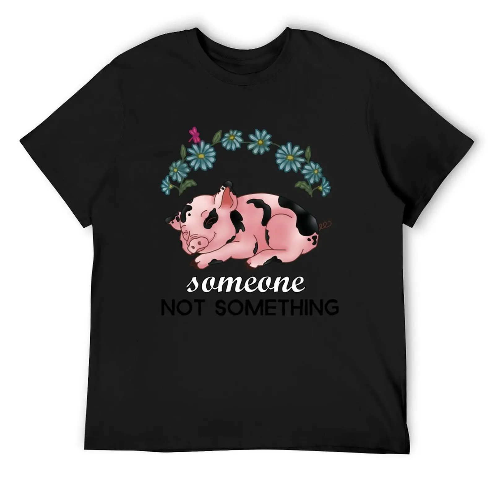 

A Pig is SOMEONE, Not Something T-Shirt summer clothes cotton man t-shirts vintage mens t shirt