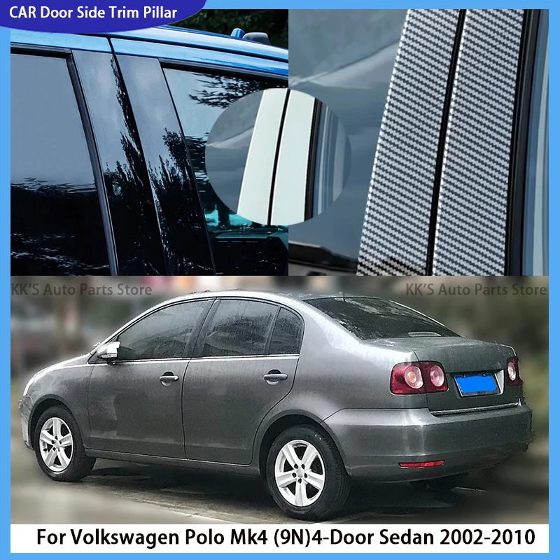 

Fit For Volkswagen Polo Mk4 (9N)4-Door Sedan 2002-2010 Gloss Black Door Window Pillar Posts Trim Molding Cover Accessories