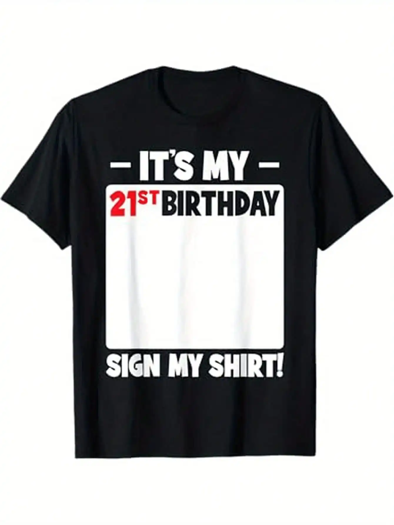 

It'S My 21st Birthday 21 Years Old Birthday Party Sign My T-Shire 100% Cotton