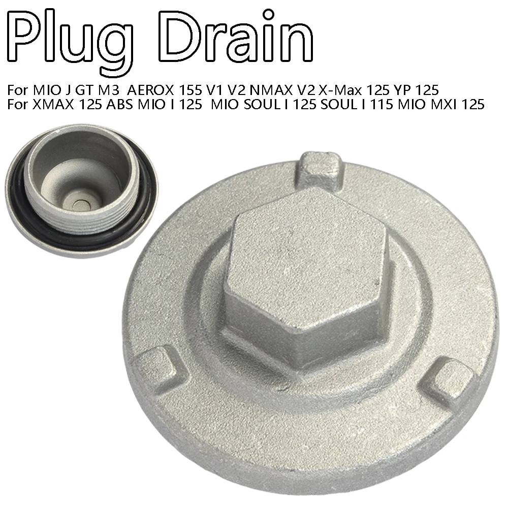 

For Plug Drain MIO J GT M3 I SOUL I MXI 125 SOUL I 115 AEROX 155 V1 V2 NMAX V2 X-Max YP XMAX ABS