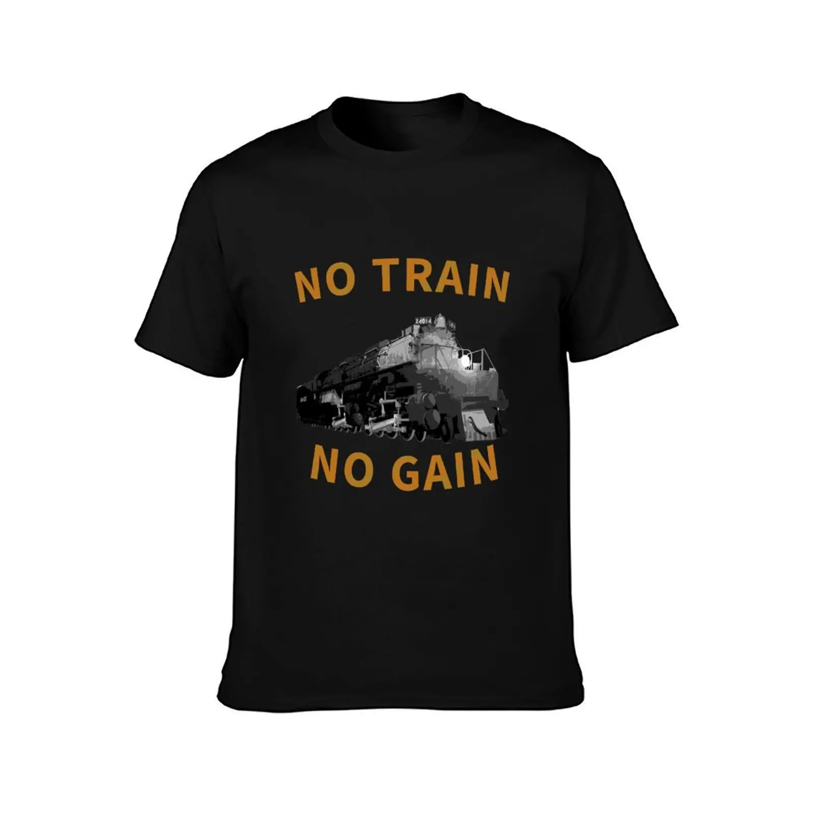 No Train No Gain - Big Boy Locomotive T-Shirt Casual Loose Short Sleeve Tee for Men T-Shirt