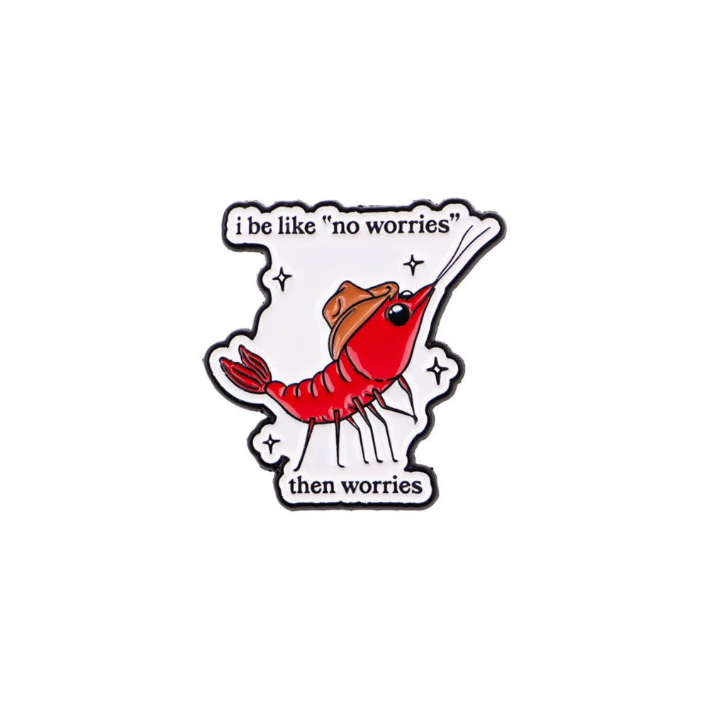 Cowboy hat animal anxiety meme enamel badge Badge of Mental State for Contemporary Workers shrimp bag clothing decoration