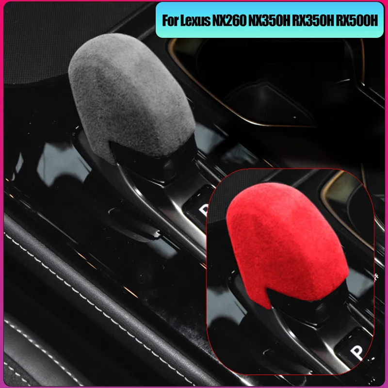 

For Lexus NX260 NX350H RX350H RX500H 2022 23 Suede Leather Car Gear Shift Knob Cover Car Gear Handle Head Car Inner Accessories