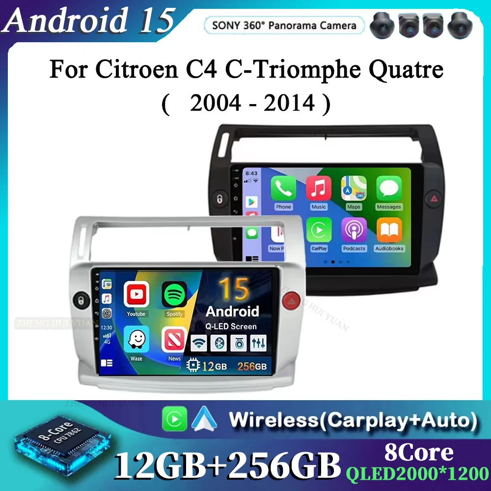 

Android 15 For Citroen C4 C-Triomphe Quatre 2004-2014 Car Radio Multimedia Video Carplay 2Din DVD Head Unit Stereo Speaker Audio