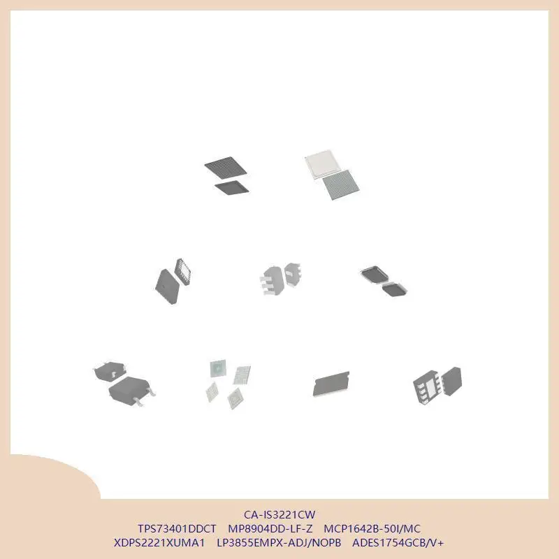 ca-is3221cw-tps73401ddct-mp8904dd-lf-z-mcp1642b-50i-mc-xdps2221xuma1-lp3855empx-adj-nopb-ades1754gcb-v