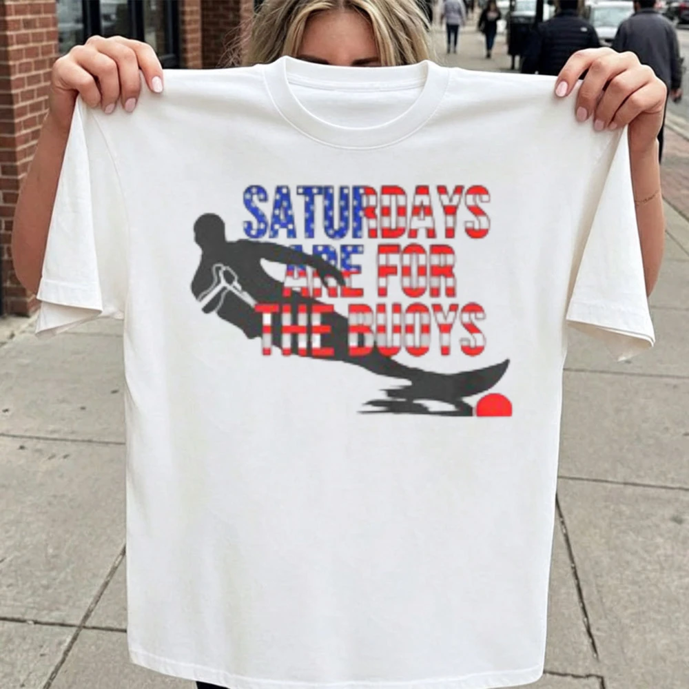 Saturday Are for The Buoys Water Skiing Graphic T‑Shirt Cotton Tees US Flag Print Water Sports Enthusiast Casual Streetwear Tops
