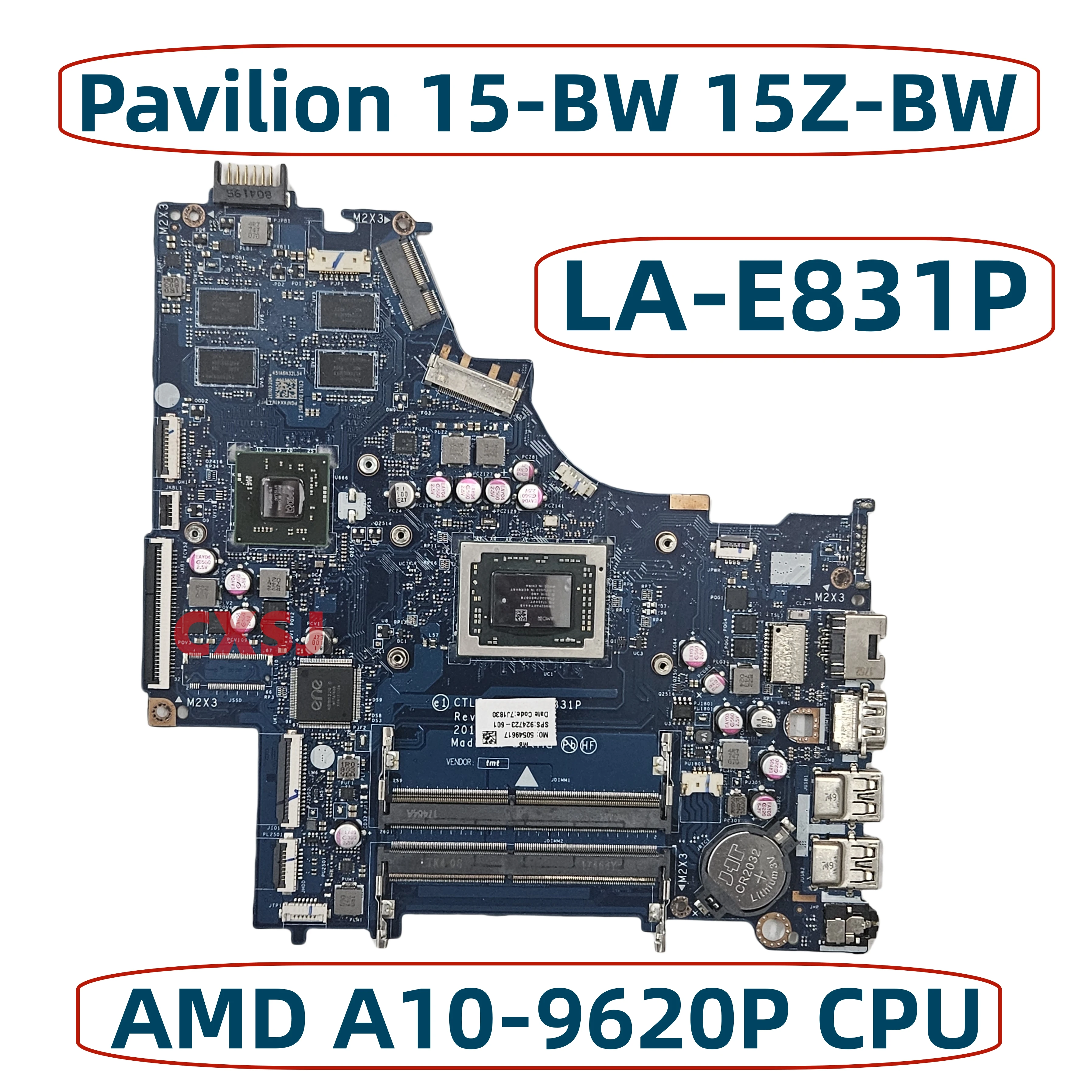 

924723-001 924723-601 928891-601 CTL51/53 LA-E831P For HP Pavilion 15-BW Laptop Motherboard With AMD A10-9620P CPU 216-0864032