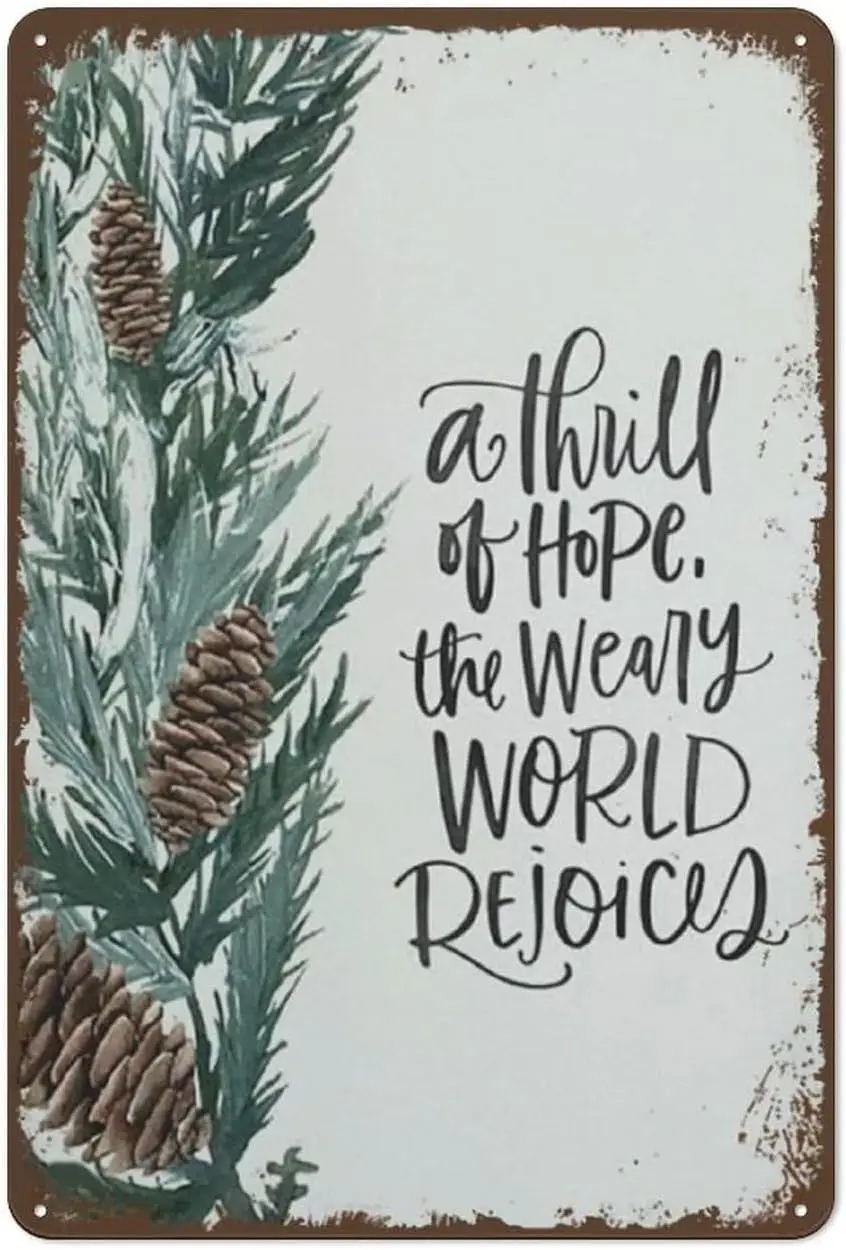 Retro Metal Tin Sign Vintage Metal Signs Thrill of Hope The Weary World Rejoices,Christmas Print Christmas Decor Vintage Wall De