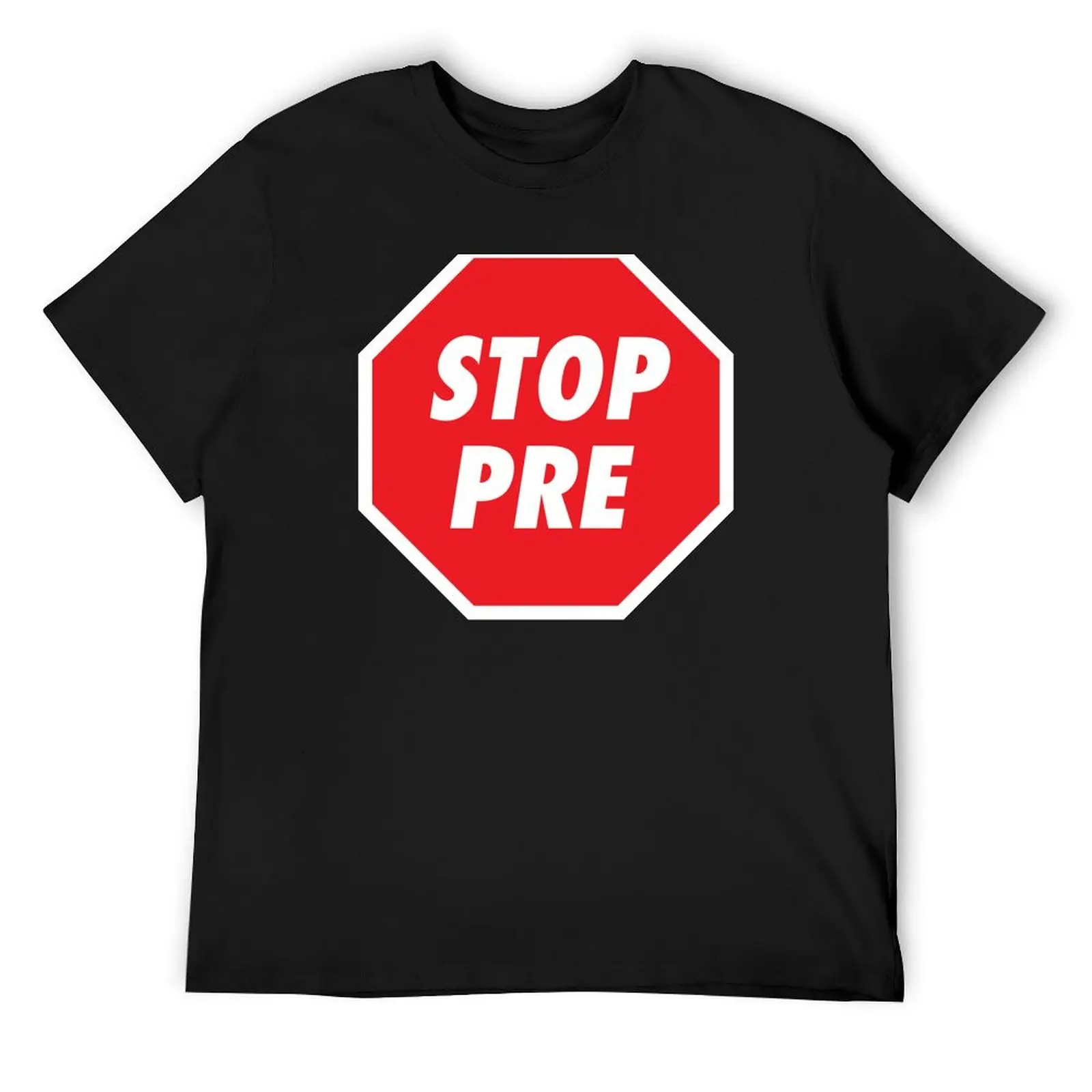 

Stop Pre T-Shirt vintage Louboutins croswit shirt man tshirts personalised t shirts men