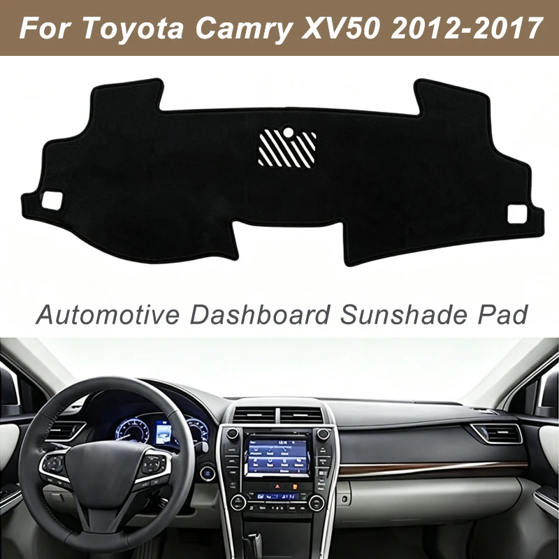 For Toyota Camry XV50 2012-2017 Anti-Glare Dashboard Cover Dash Mat Non-Slip Sun Shade Pad Interior Protector
