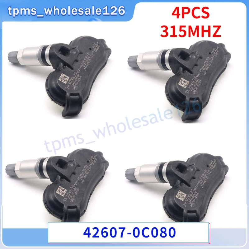 

4PCS/Lot Car Tire Pressure Monitor System Sensor 42607-0C080 FOR 2008-2018 TOYOTA SEQUOIA SIENNA TUNDRA TPMS 315MHZ 42607-0C070