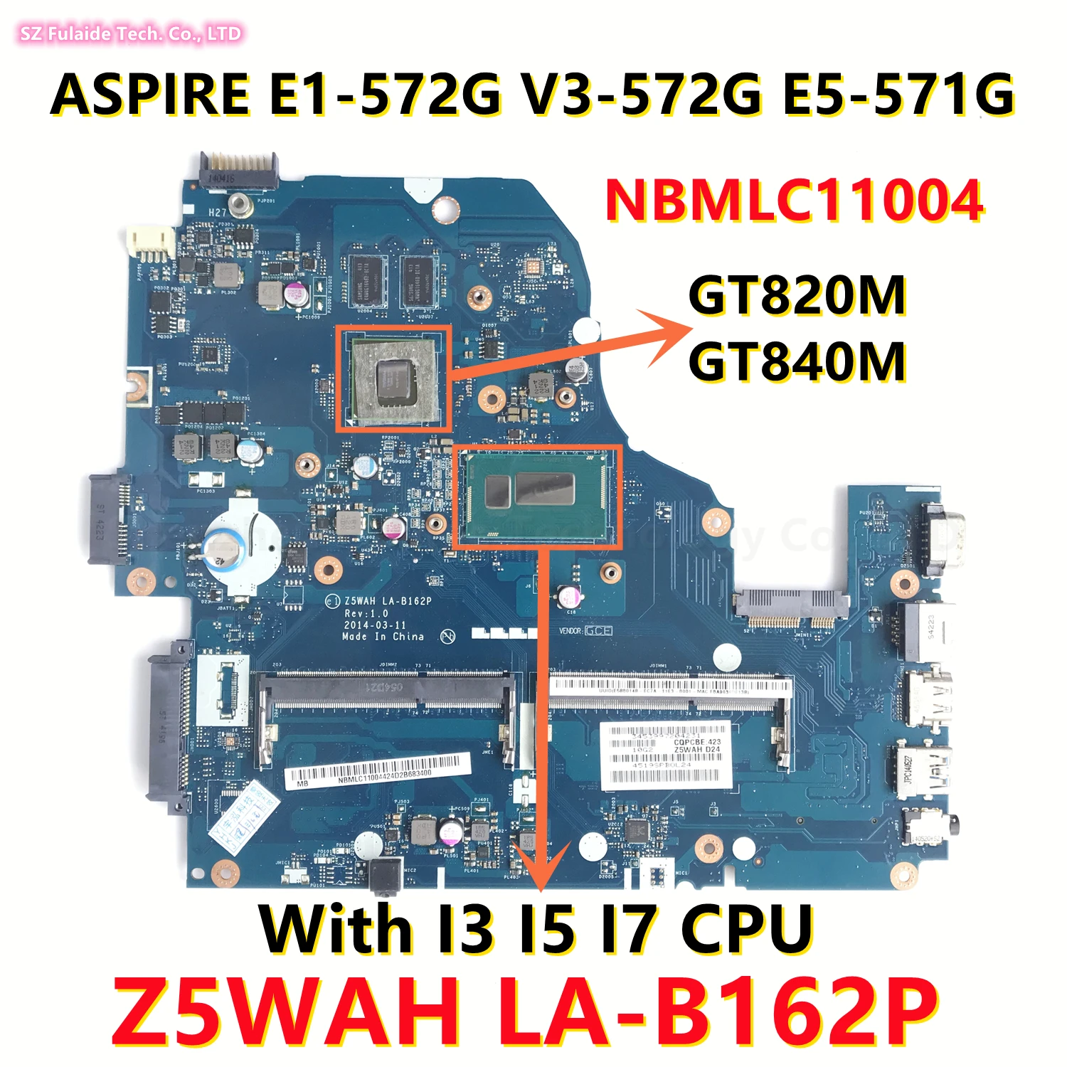 

Z5WAH LA-B162P For Acer ASPIRE E1-572G V3-572G E5-571G Laptop Motherboard With I3 I5 I7 CPU GT820M GT840M GPU NBMLC11004 Mainboa