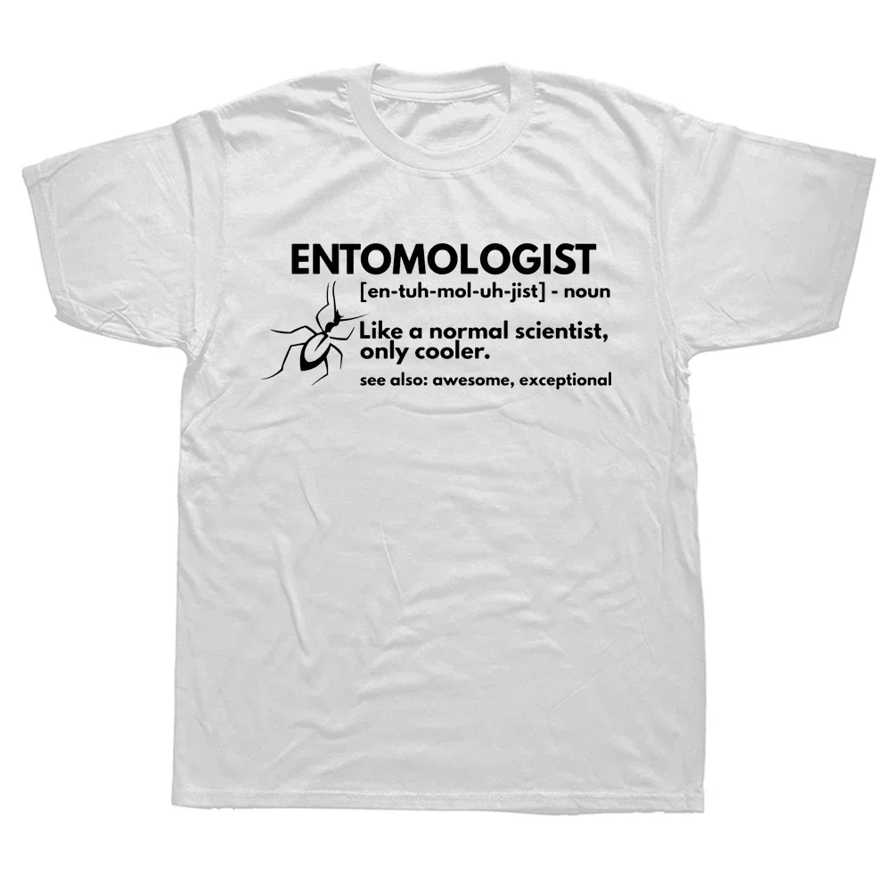 2025 new model Entomologist Definition Funny Entomology Science T Shirts Graphic Cotton Streetwear Short Sleeve Birthday Gifts S