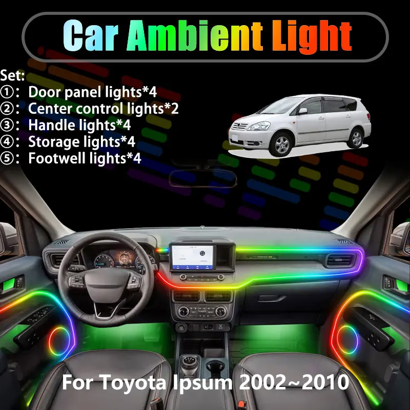

For Toyota Ipsum 2002~2010 MK2 XM20 2003 2/18 in 1 Car ambient lighting Led trunk interior led lights USB RGB Ensemble Streamer