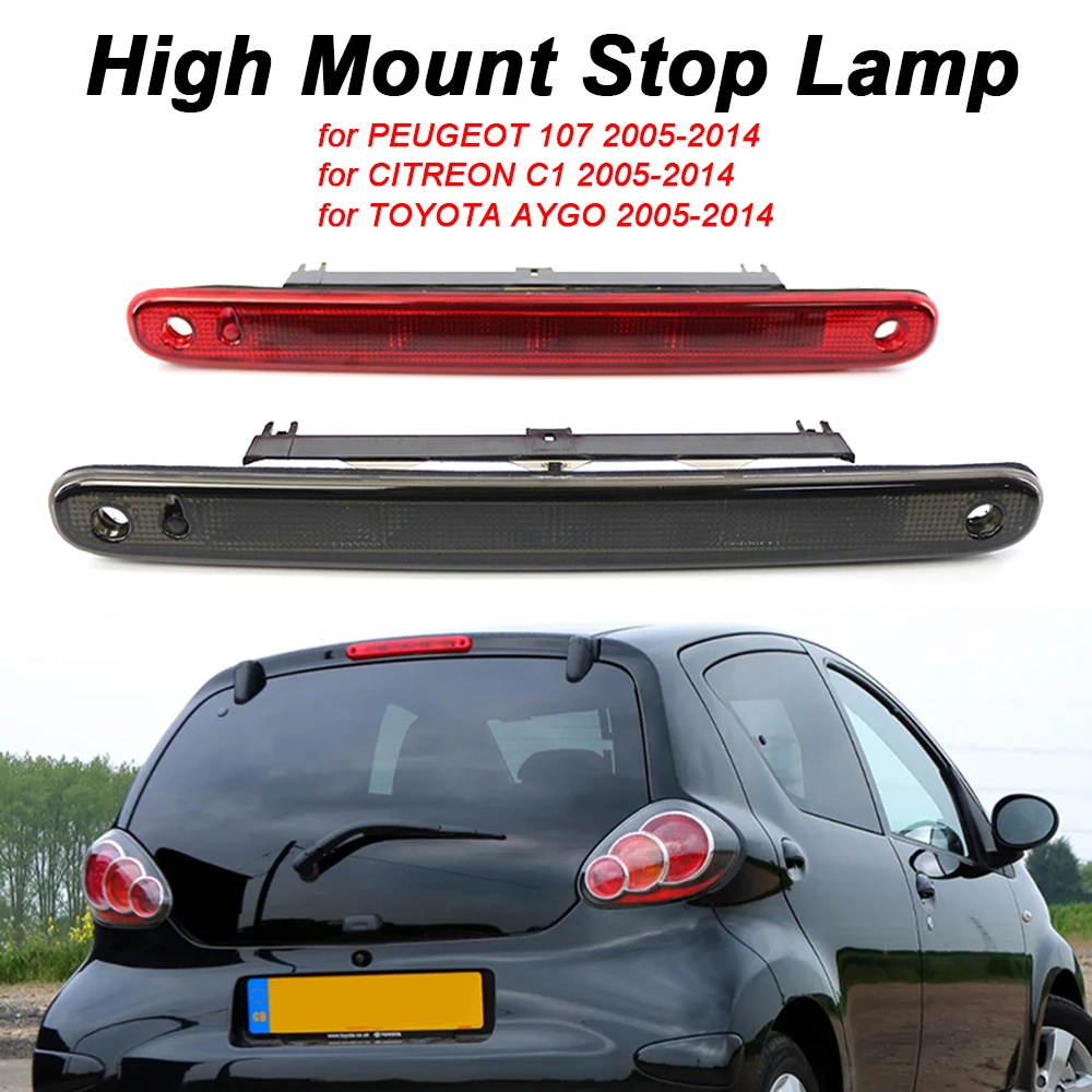 For Peugeot 107 2005-2014 High Level Rear Brake Light for TOYOTA AYGO CITREON C1 2005-2014 High Mount Stop Lamp Warning Light