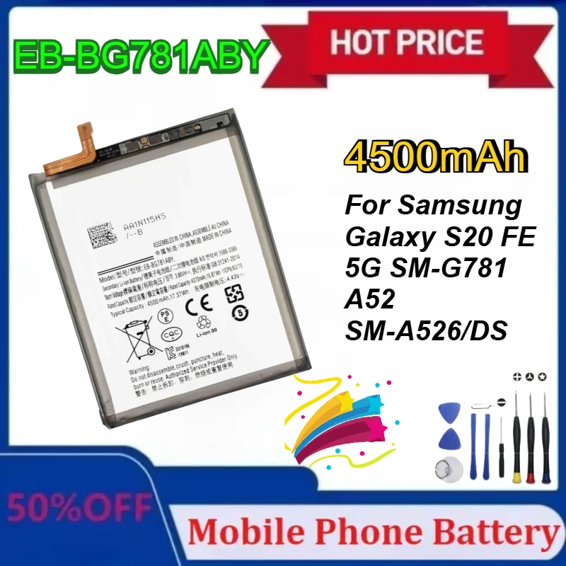 Nuovo EB-BG781ABY 4500mAh Batteria di Ricambio Per Samsung Galaxy S20 FE 5G SM-G781 A52 SM-A526/DS Batterie Strumenti
