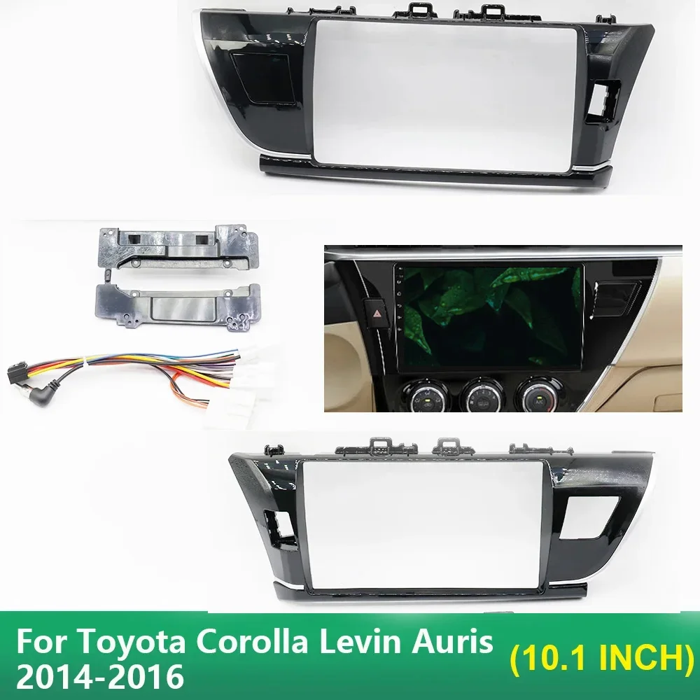 For Toyota Corolla Levin Auris 2014-2016(10.1Inch)Car Radio Fascias Android MP5 Stereo Player 2 Din Head Unit Panel Dash Frame