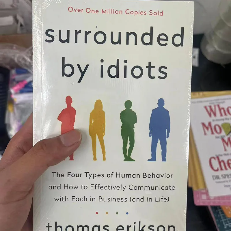 Imagem -03 - Quatro Tipos de Comportamento Humano Livro Inglês de Thomas Erikson Cercado de Idiotas Romance Best-seller os