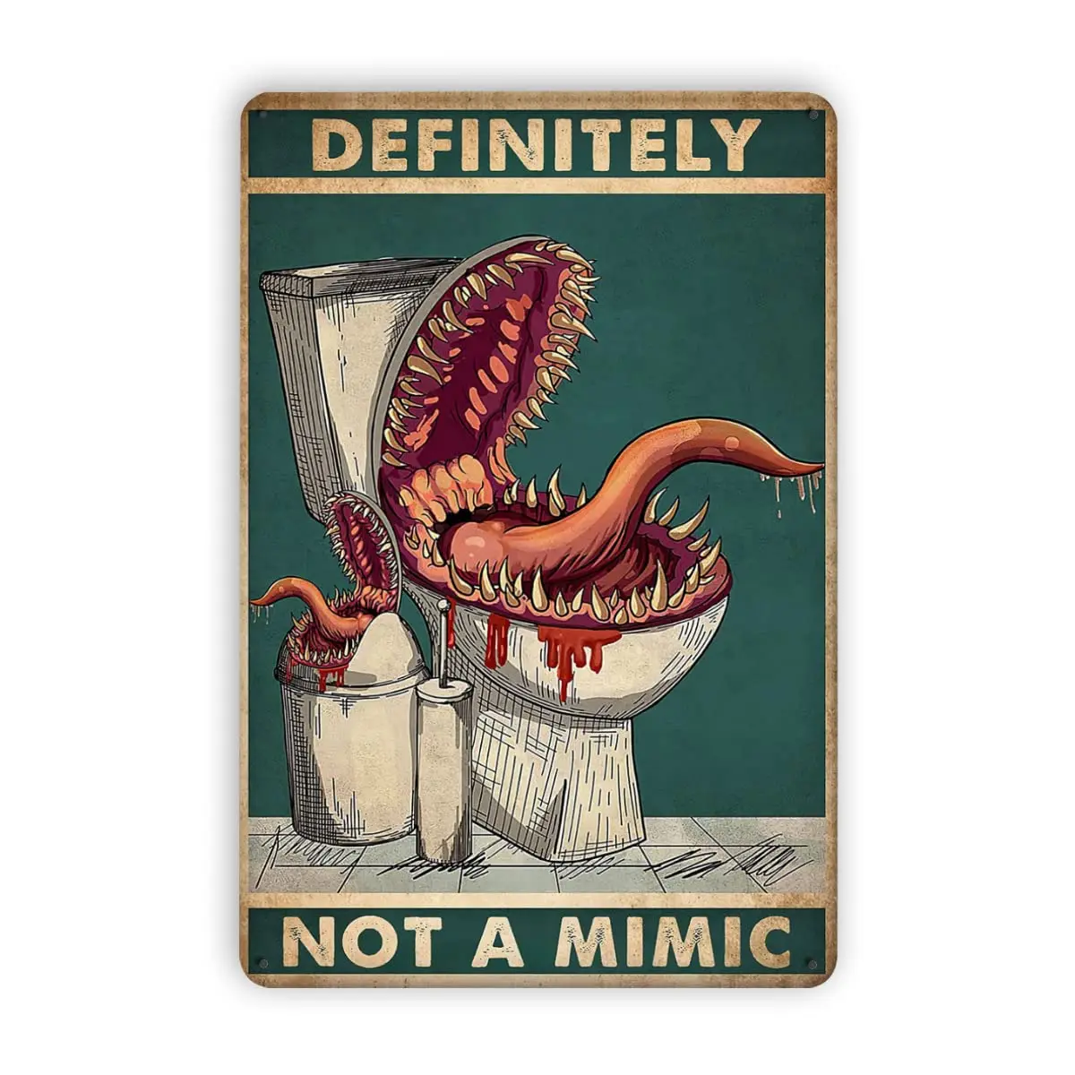 Metal Tin Signs Metal Sign Definitely Not A Mimic Poster Dice Game Poster Halloween Living Toilet Decor Poster Wall Panel Retro 