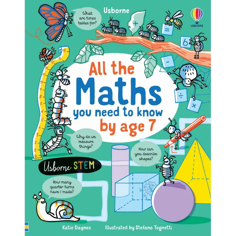 ALL THE MATHS YOU NEED TO KNOW BY AGE 7 Katie Daynes Usborne Publishing 9781474952910 Book