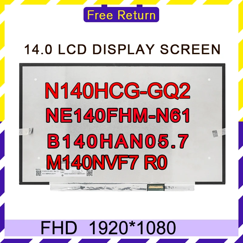 

Original New 14.0" Extactly Model N140HCG-GQ2 NE140FHM-N61 B140HAN05.7 M140NVF7 R0 Laptop LCD Screen Panel IPS Matrix Replacemen