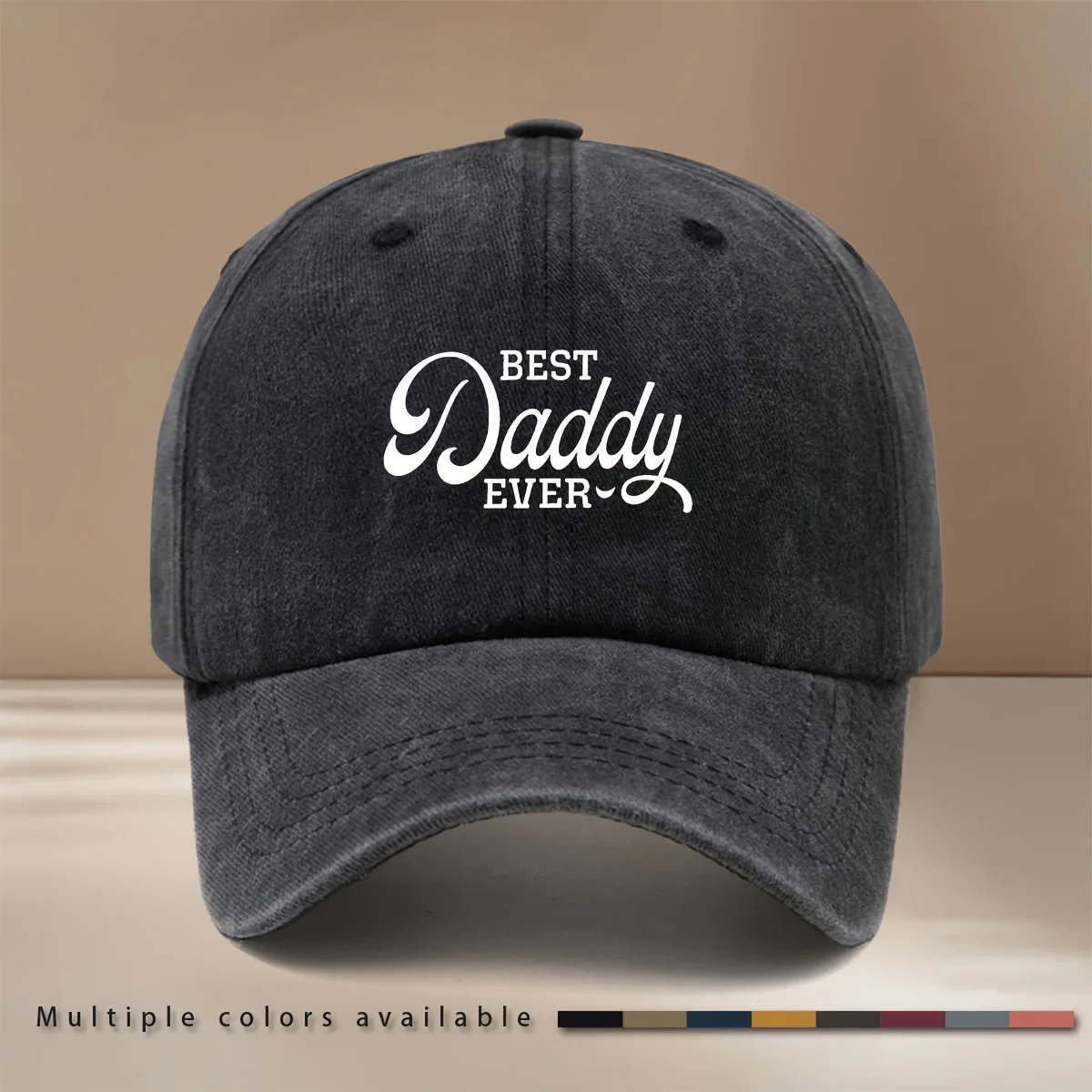 A Baseball Cap Featuring The Text 'BEST Daddy EVER', Designed for Comfort And Style with a Curved Brim That Flatters The Face. T