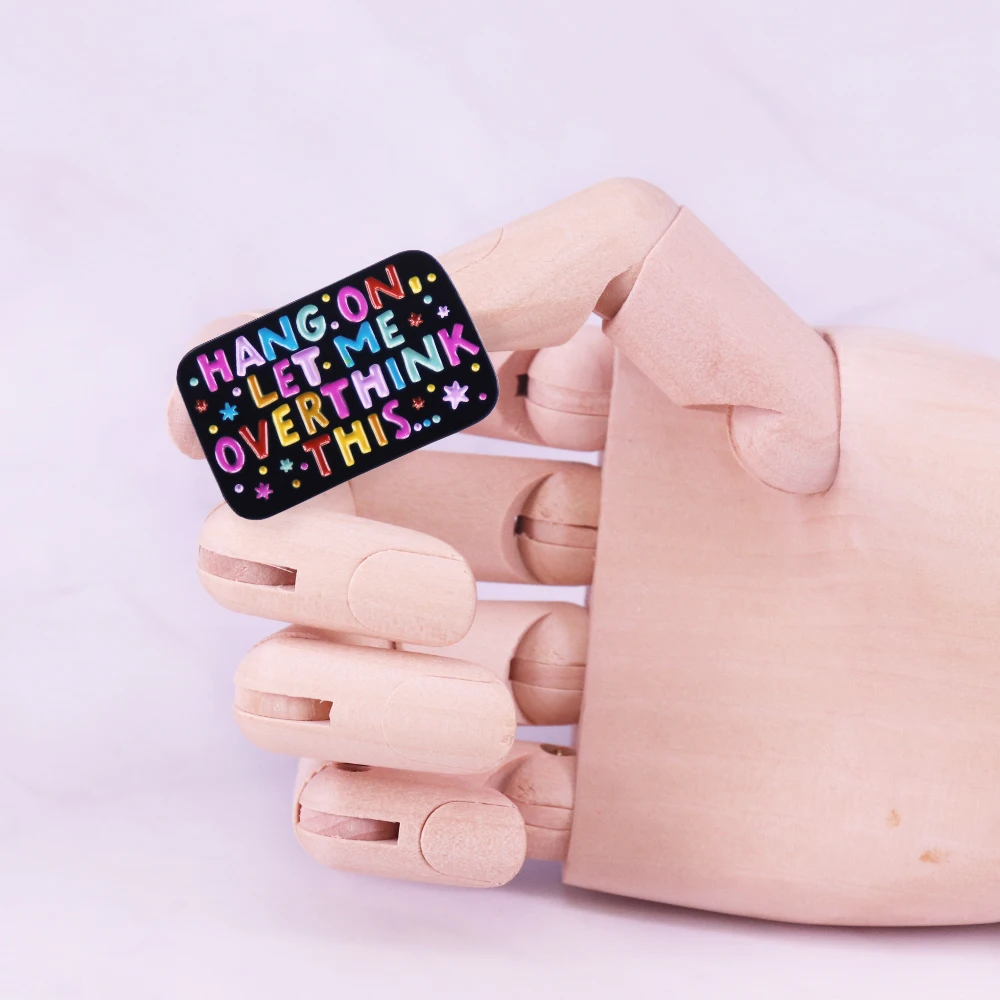 Hang On Let Me Overthink This Enamel Pin Overthinking Badge Positivity Rainbow Pin