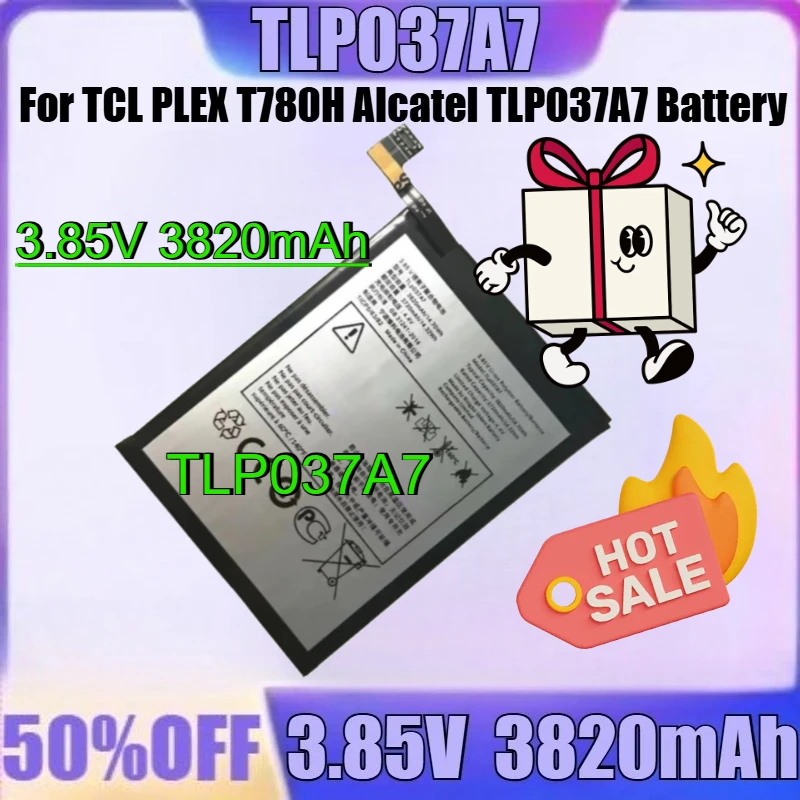 

For TCL PLEX T780H Alcatel TLP037A7 Battery New TLP037A7 3.85V 3820mAh High Quality Battery