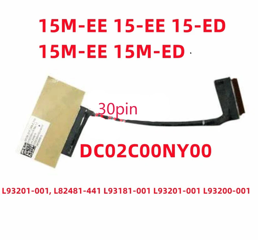 New Original Laptop LCD FHD EDP Cable For HP Envy X360 5M-ED 15M-ED0023DX 15M-EE 15-EE 15-ED GPC56 30pin DC02C00NY00