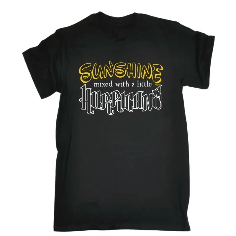 Sunshine Mixed With A Little Hurricane Mens Funny Novelty T Shirt