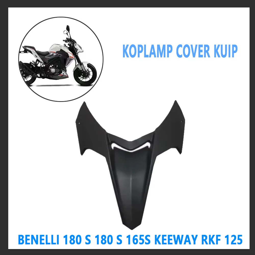 Para Benelli 180 S 180 S 165S Keeway Rkf 125 Motorfiets Original Koplamp cubierta Kuip