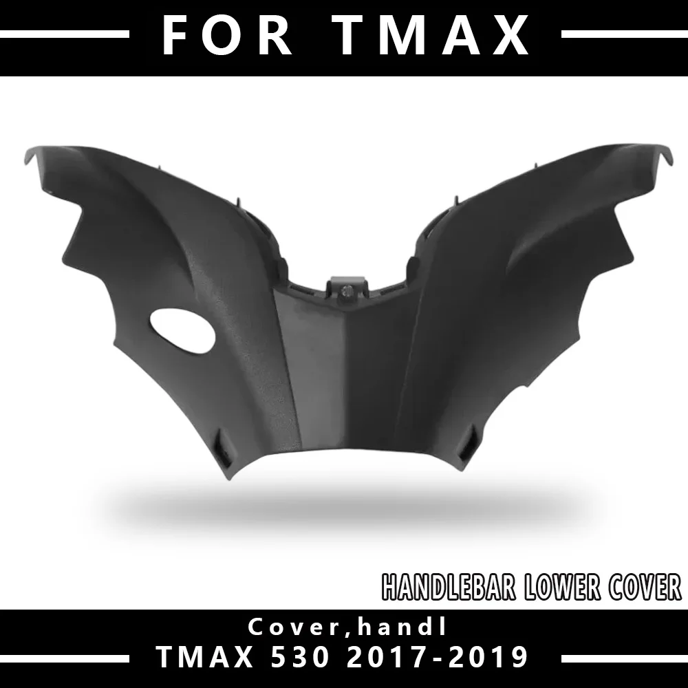 

MTKRACING For YAMAHA TMAX 530 2017-2019 Motorcycle Acsessories Handlebar Lower Cover