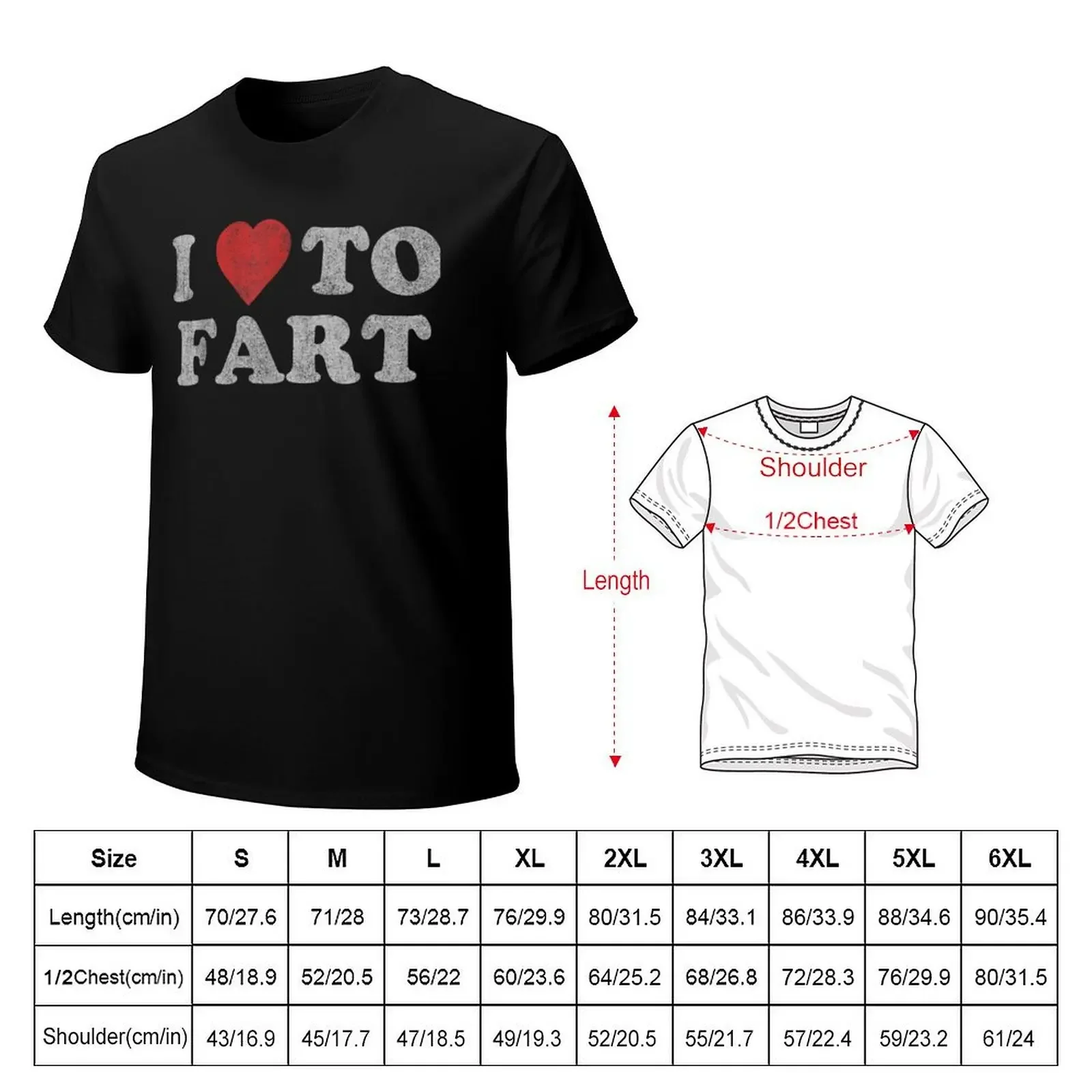 I Love to Fart T-Shirt man clothes plain Men's cotton t-shirt