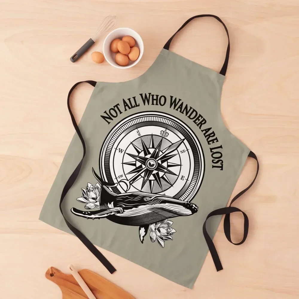 Not All Who Wander are Lost Compass and Whale Flower Peak Apron professional hairdresser cookings for women Kitchens Men Apron