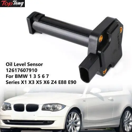 

Oil Level Sensor Replacement 12617607910 For BMW 1 3 5 6 7 Series X1 X3 X5 Z4