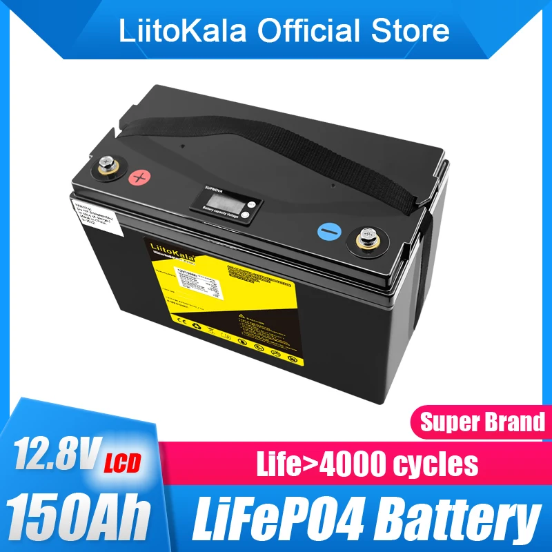 LiitoKala Lifepo4 12.8V 12V 150AH+LCD lifepo4 battery 100A BMS for 1200W Boats Solar energy storage golf carts RV inverter