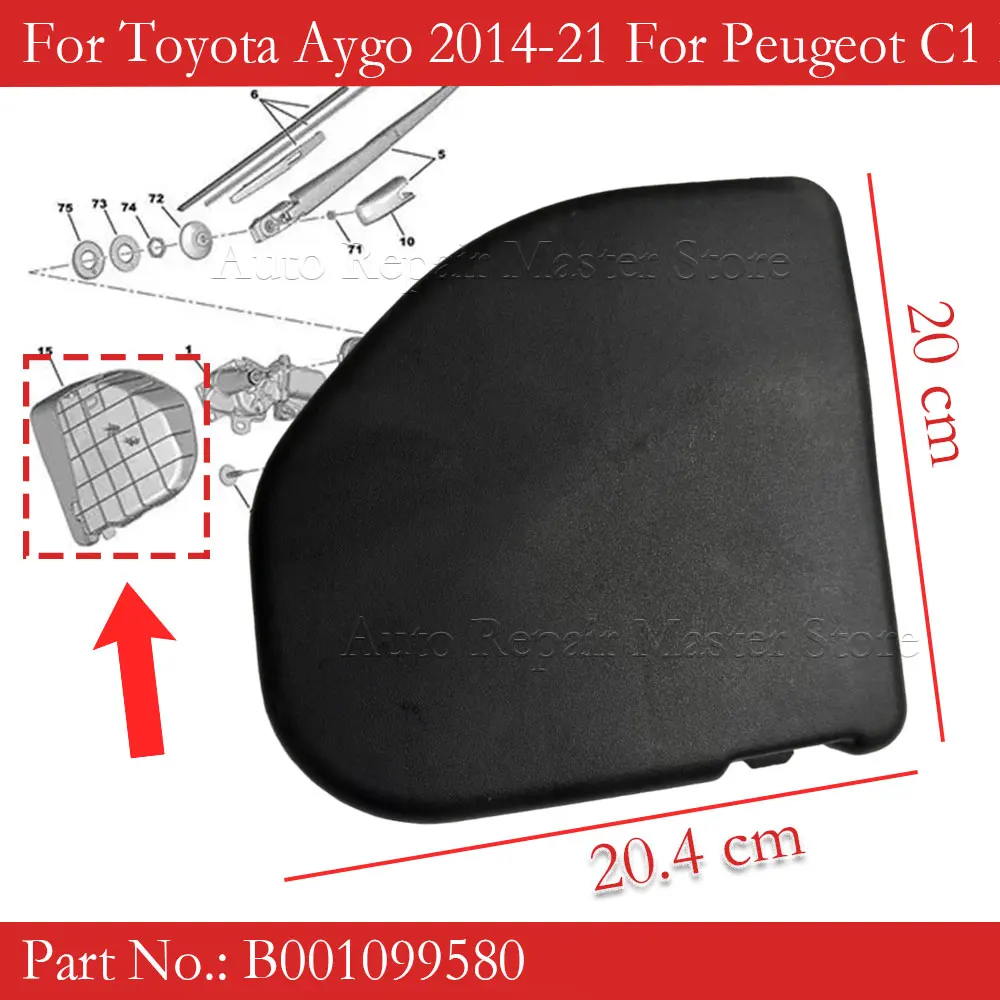 

B001099580 Крышка двигателя заднего стеклоочистителя для Toyota Aygo 2014-2021, Peugeot C1, Citroen 108 2014-2021, автомобильные аксессуары