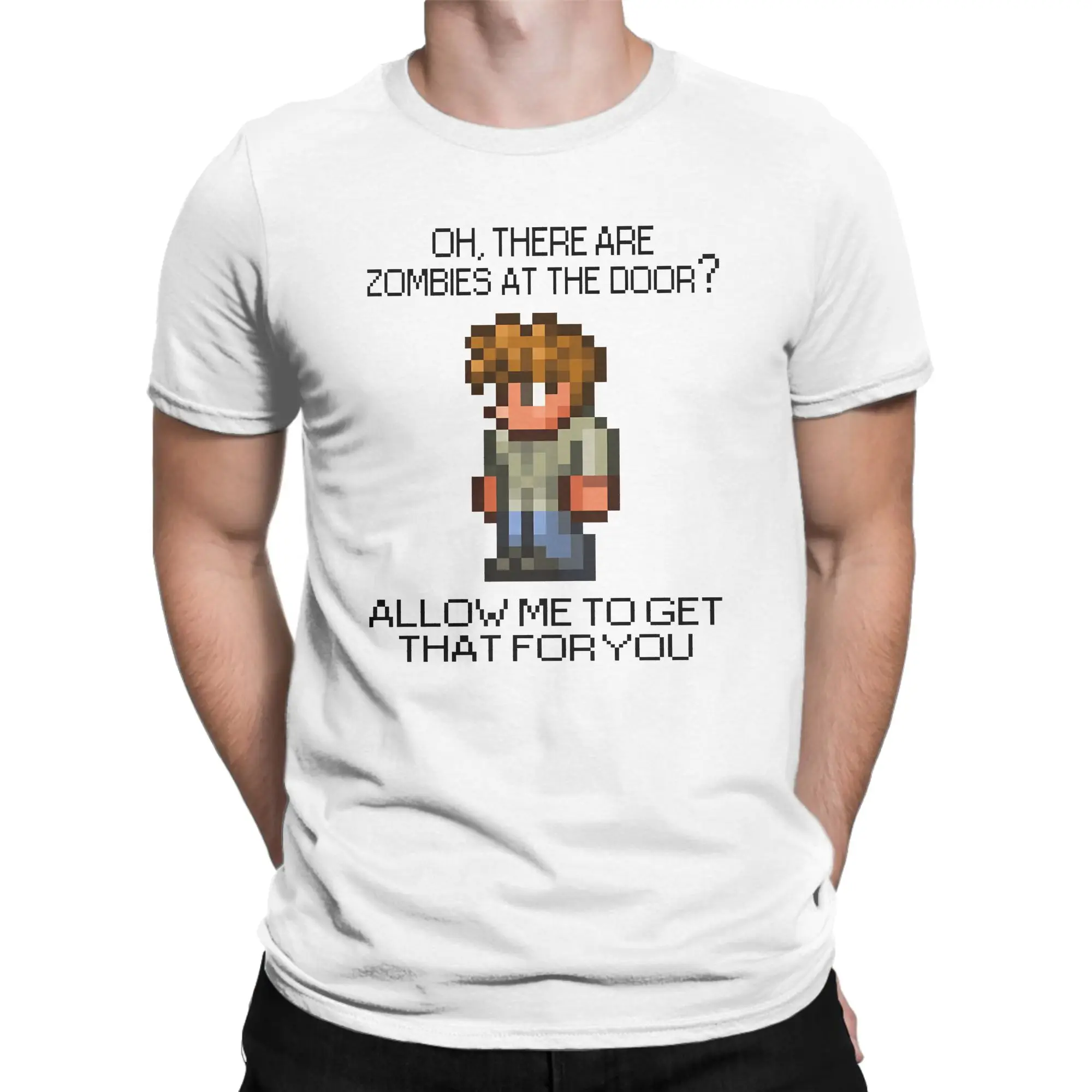 Terraria Game Character Oh There Are Zombies At The Dor 100 Cotton T-Shirt For Men Summer T-Shirts O Neck Tees Hot Sale Clothing