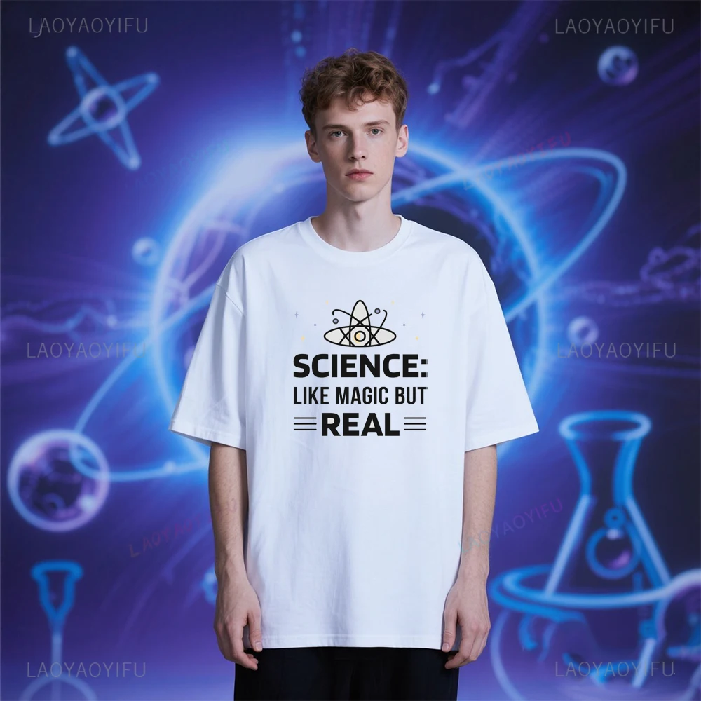 

Science Like Magic But Real Funny Geek Nerd Printed T Shirt Tops Fun Science Tops Tee Shirt Unisex High Quality Cotton Tee