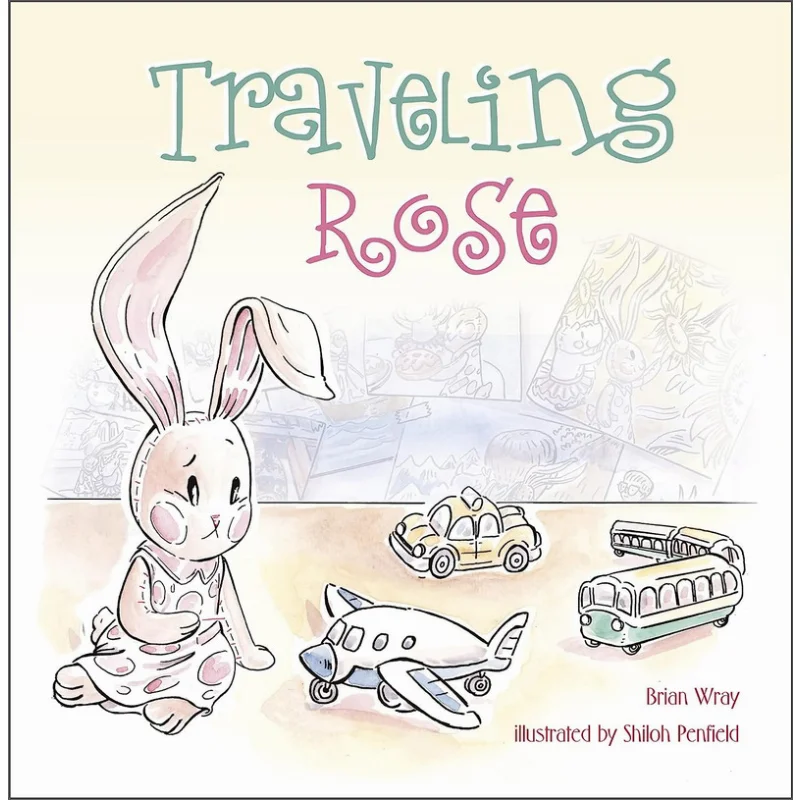 Brian WrayTraveling Rose Brian Wray  Shiloh Penfield  Pixel Mouse House Schiffer Publishing 9780764364549 Book