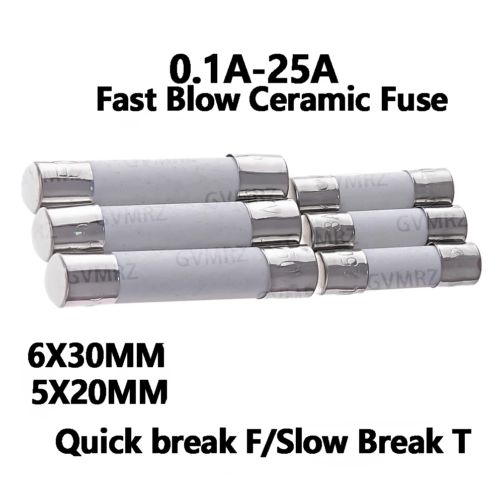 10PCS 3A 3.15A 4A-30A 1A 1.5A 6X30MM 5X20MM Fast Blow Ceramic Fuse 5*20mm 250V 2A 2.5A  Slow Break The Fuse Tube 0.5A  0.1A