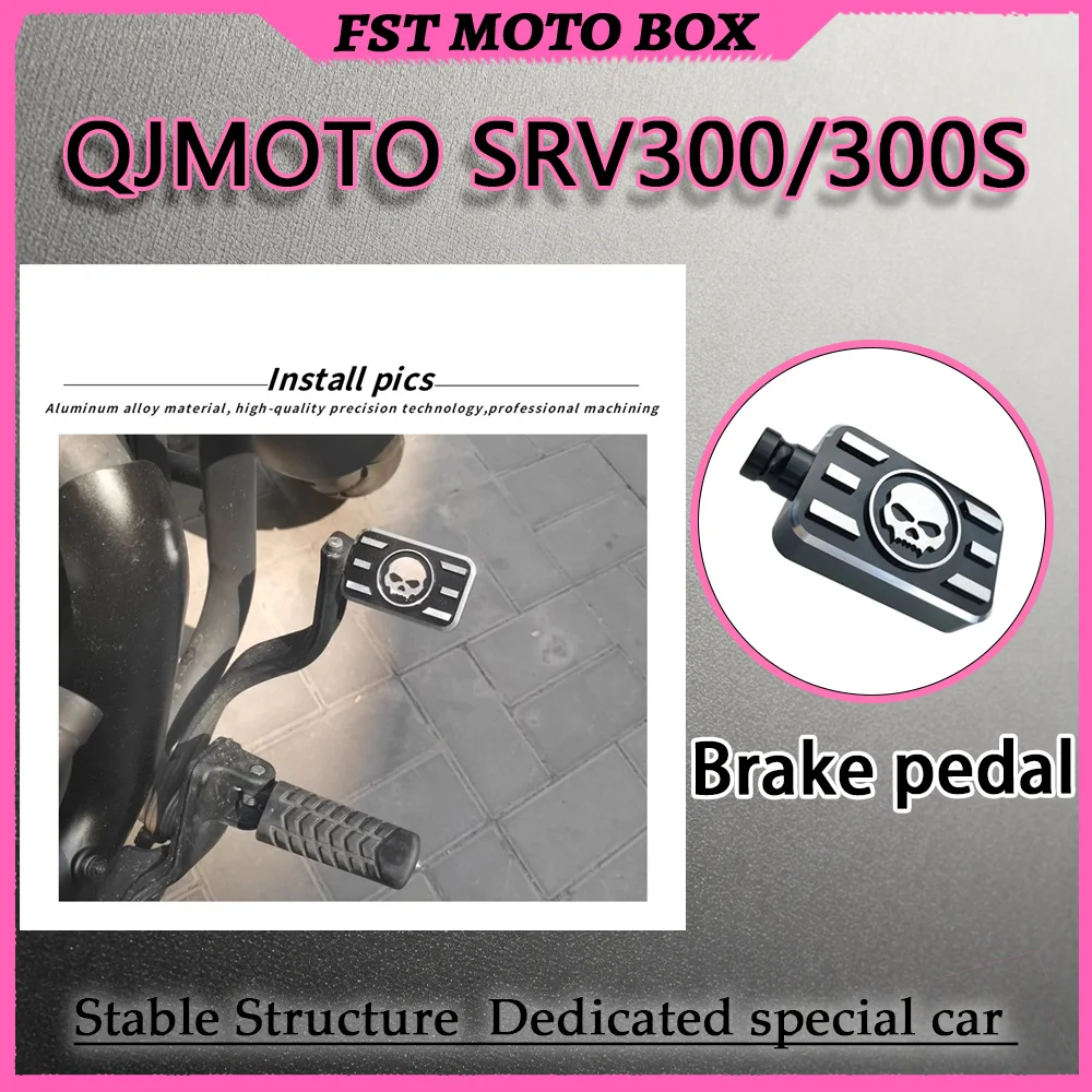 FOR QJMOTO SRV300/300S Modified Skull Style Brake Foot Peg Aluminum Alloy Enlarged Widened Anti-Slip Pedal for Enhanced Riding
