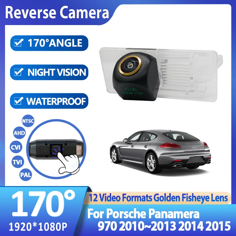 

170 ° Специальная камера заднего вида AHD 1920x1080P для Porsche Panamera 970 2010 ~ 2013 2014 2015 Автомобильный монитор заднего вида для парковки